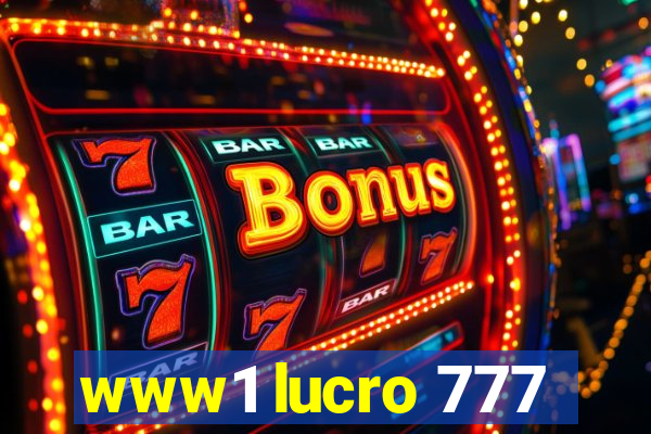 www1 lucro 777